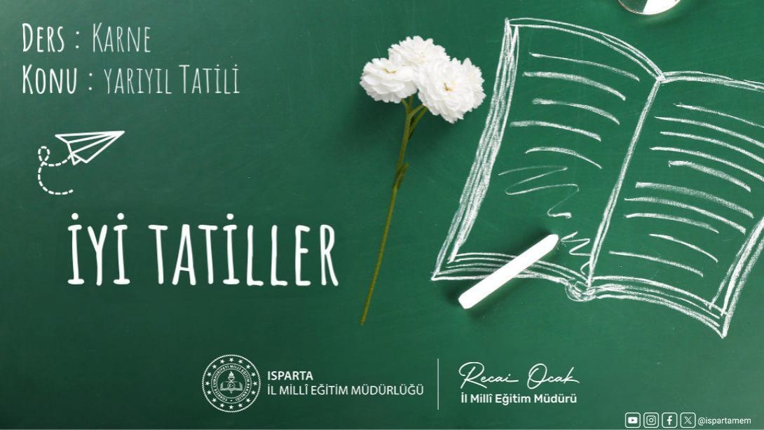 İL MÜDÜRÜMÜZ RECAİ OCAK'IN YARIYIL TATİLİ MESAJI